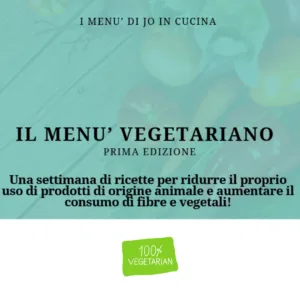 Il menù vegetariano - una settimana senza carne o pesce.
